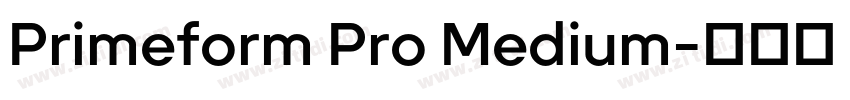 Primeform Pro Medium字体转换